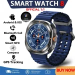 Smart Watch 8 Ultra 2025 Color Matching GPS Compass Smart Watch BT call NFC IP68 Waterproof 4GB Health monitoring Reduction 100%